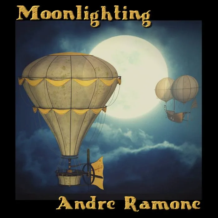 Front cover of Moonlighting: a hot air balloon lit by a full moon, with the album title and Andre Ramone in gold lettering